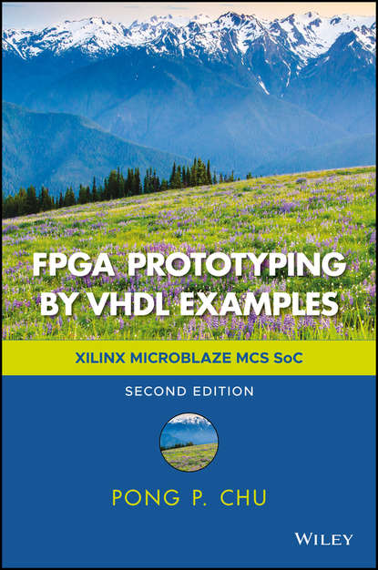 FPGA Prototyping by VHDL Examples. Xilinx MicroBlaze MCS SoC