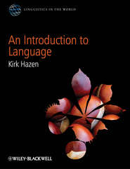 бесплатно читать книгу An Introduction to Language автора Kirk Hazen