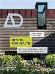 бесплатно читать книгу Design for Health. Sustainable Approaches to Therapeutic Architecture автора Terri Peters