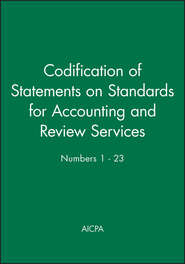 бесплатно читать книгу Codification of Statements on Standards for Accounting and Review Services: Numbers 1 - 23 автора AICPA 