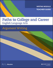 бесплатно читать книгу Argument Writing, Teacher Guide, Grades 9-12 автора  PCG Education