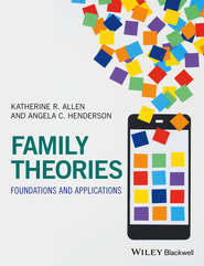 бесплатно читать книгу Family Theories. Foundations and Applications автора Angela Henderson