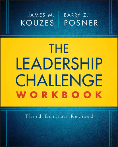 The Leadership Challenge Workbook Revised