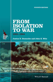 бесплатно читать книгу From Isolation to War. 1931-1941 автора John Wilz