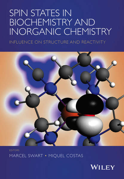 Spin States in Biochemistry and Inorganic Chemistry. Influence on Structure and Reactivity