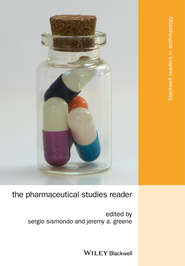 бесплатно читать книгу The Pharmaceutical Studies Reader автора Sergio Sismondo