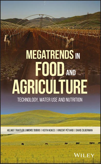 Megatrends in Food and Agriculture. Technology, Water Use and Nutrition