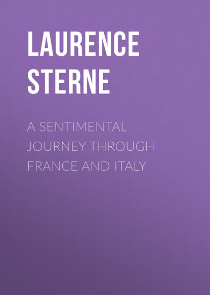 A Sentimental Journey Through France and Italy