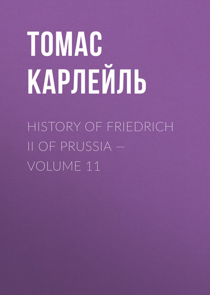 History of Friedrich II of Prussia — Volume 11