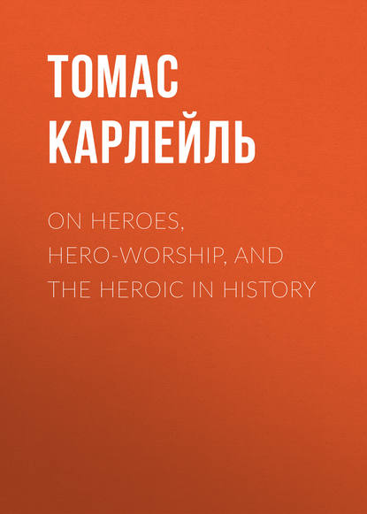 On Heroes, Hero-Worship, and the Heroic in History