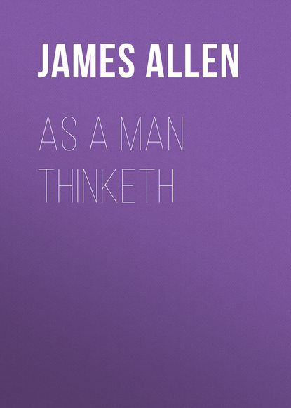 As a Man Thinketh