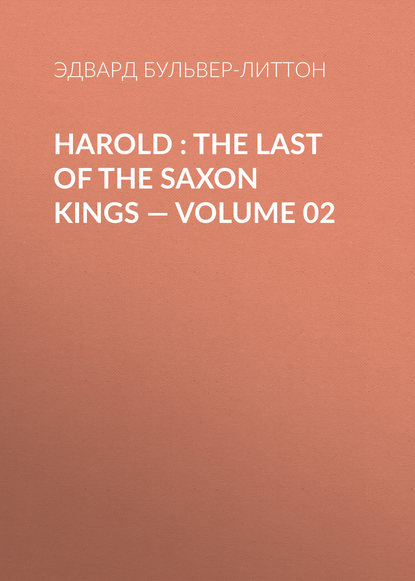 Harold : the Last of the Saxon Kings — Volume 02