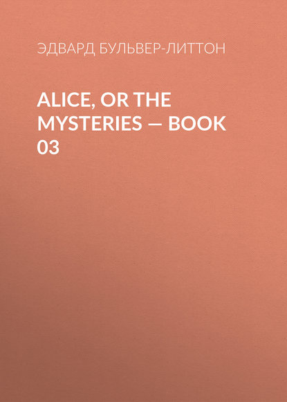 Alice, or the Mysteries — Book 03