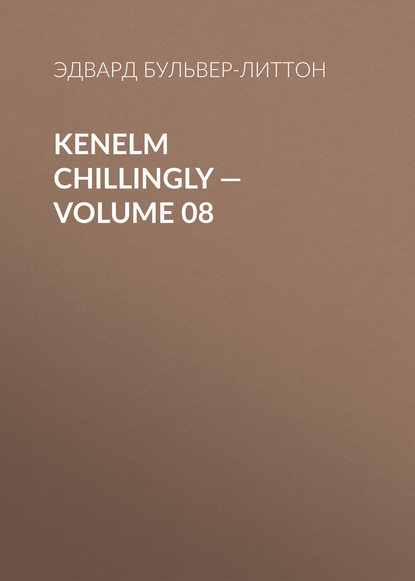 Kenelm Chillingly — Volume 08