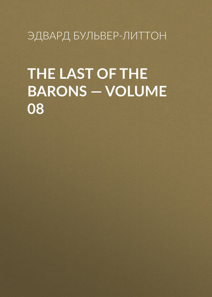 The Last of the Barons — Volume 08