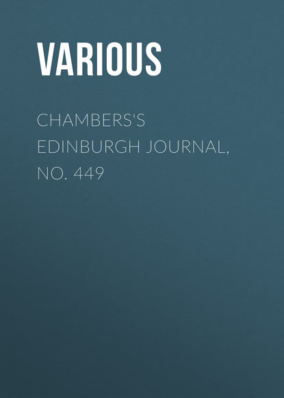 Chambers&apos;s Edinburgh Journal, No. 449