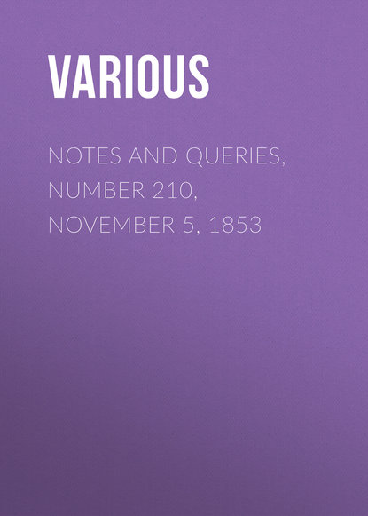 Notes and Queries, Number 210, November 5, 1853