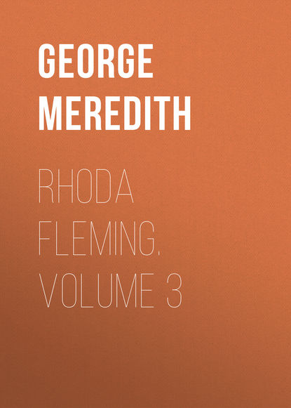 Rhoda Fleming. Volume 3