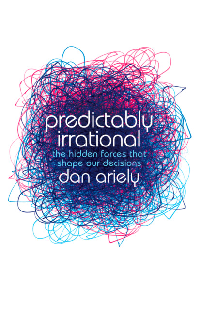 Predictably Irrational