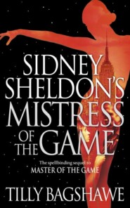 бесплатно читать книгу Sidney Sheldon’s Mistress of the Game автора Сидни Шелдон