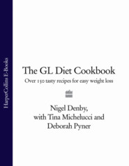 бесплатно читать книгу The GL Diet Cookbook: Over 150 tasty recipes for easy weight loss автора Nigel Denby