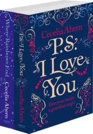 бесплатно читать книгу Cecelia Ahern 2-Book Valentine Collection: PS I Love You, Where Rainbows End автора Cecelia Ahern