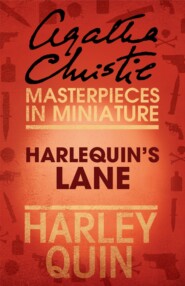 бесплатно читать книгу Harlequin’s Lane: An Agatha Christie Short Story автора Агата Кристи