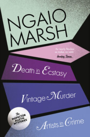 бесплатно читать книгу Inspector Alleyn 3-Book Collection 2: Death in Ecstasy, Vintage Murder, Artists in Crime автора Ngaio Marsh
