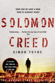 бесплатно читать книгу Solomon Creed: The only thriller you need to read this year автора Simon Toyne