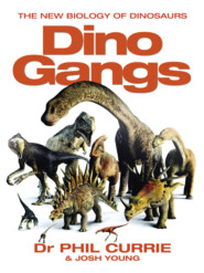 бесплатно читать книгу Dino Gangs: Dr Philip J Currie’s New Science of Dinosaurs автора Josh Young