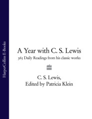 бесплатно читать книгу A Year with C. S. Lewis: 365 Daily Readings from his Classic Works автора Клайв Льюис