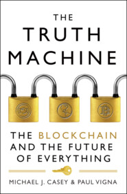 бесплатно читать книгу The Truth Machine: The Blockchain and the Future of Everything автора Paul Vigna