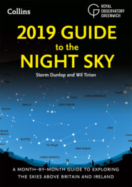 бесплатно читать книгу 2019 Guide to the Night Sky: Bestselling month-by-month guide to exploring the skies above Britain and Ireland автора Wil Tirion