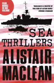 бесплатно читать книгу Alistair MacLean Sea Thrillers 4-Book Collection: San Andreas, The Golden Rendezvous, Seawitch, Santorini автора Alistair MacLean