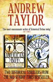 бесплатно читать книгу Andrew Taylor 2-Book Collection: The American Boy, The Scent of Death автора Andrew Taylor