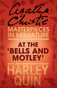 бесплатно читать книгу At the ‘Bells and Motley’: An Agatha Christie Short Story автора Агата Кристи