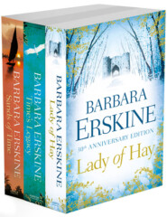 бесплатно читать книгу Barbara Erskine 3-Book Collection: Lady of Hay, Time’s Legacy, Sands of Time автора Barbara Erskine