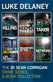 бесплатно читать книгу DI Sean Corrigan Crime Series: 6-Book Collection: Cold Killing, Redemption of the Dead, The Keeper, The Network, The Toy Taker and The Jackdaw автора Luke Delaney