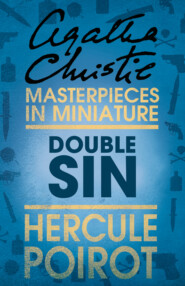 бесплатно читать книгу Double Sin: A Hercule Poirot Short Story автора Агата Кристи