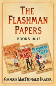 бесплатно читать книгу Flashman Papers 3-Book Collection 4: Flashman and the Dragon, Flashman on the March, Flashman and the Tiger автора George Fraser