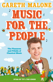 бесплатно читать книгу Gareth Malone’s Guide to Classical Music: The Perfect Introduction to Classical Music автора Gareth Malone