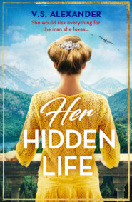 бесплатно читать книгу Her Hidden Life: A captivating story of history, danger and risking it all for love автора V.S. Alexander