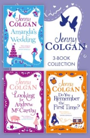 бесплатно читать книгу Jenny Colgan 3-Book Collection: Amanda’s Wedding, Do You Remember the First Time?, Looking For Andrew McCarthy автора Jenny Colgan