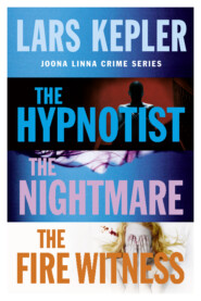 бесплатно читать книгу Joona Linna Crime Series Books 1-3: The Hypnotist, The Nightmare, The Fire Witness автора Ларс Кеплер