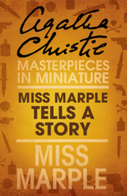 бесплатно читать книгу Miss Marple Tells a Story: A Miss Marple Short Story автора Агата Кристи