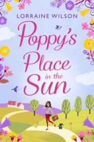 бесплатно читать книгу Poppy’s Place in the Sun: A French Escape автора Lorraine Wilson