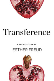 бесплатно читать книгу Transference: A Short Story from the collection, Reader, I Married Him автора Esther Freud