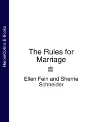 бесплатно читать книгу The Rules for Marriage автора Эллен Фейн