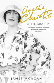 бесплатно читать книгу Agatha Christie: A Biography автора Janet Morgan