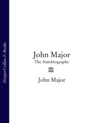 бесплатно читать книгу John Major: The Autobiography автора John Major